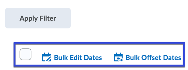 Select Bulk Edit Dates or Bulk Offset Dates to change dates for multiple items.
