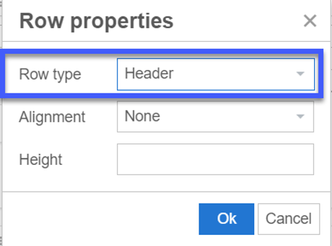 For Row type, click on the drop-down and select Header.