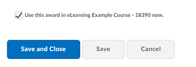 Select the checkbox to determine which course(s) you would like to use this award in.