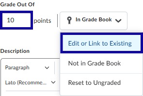 Enter max points and select Edit or Link to Existing from the In Grade Book menu.