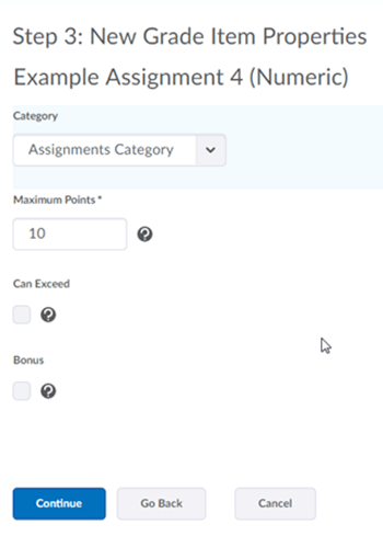 Select continue once you have entered in the New Grade Item properties desired.