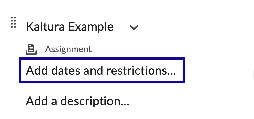 Select Add dates and restrictions