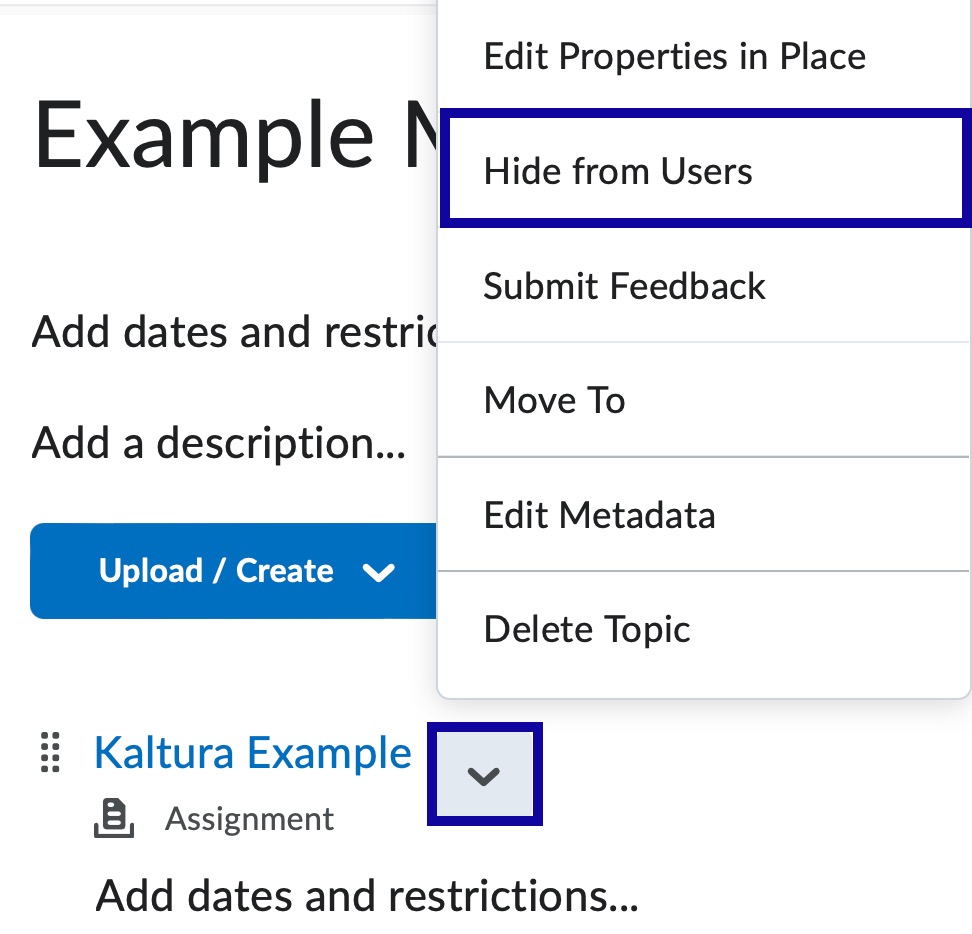Select the drop down menu for a content topic and then select Hide from Users