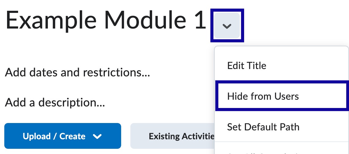 From the drop-down menu, select Hide from Users.