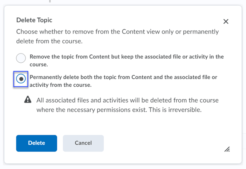 Select the second radio button to permanently delete the topic from all locations within the course.