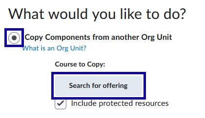 Radio button to Copy Components from Another Org Unit selected.