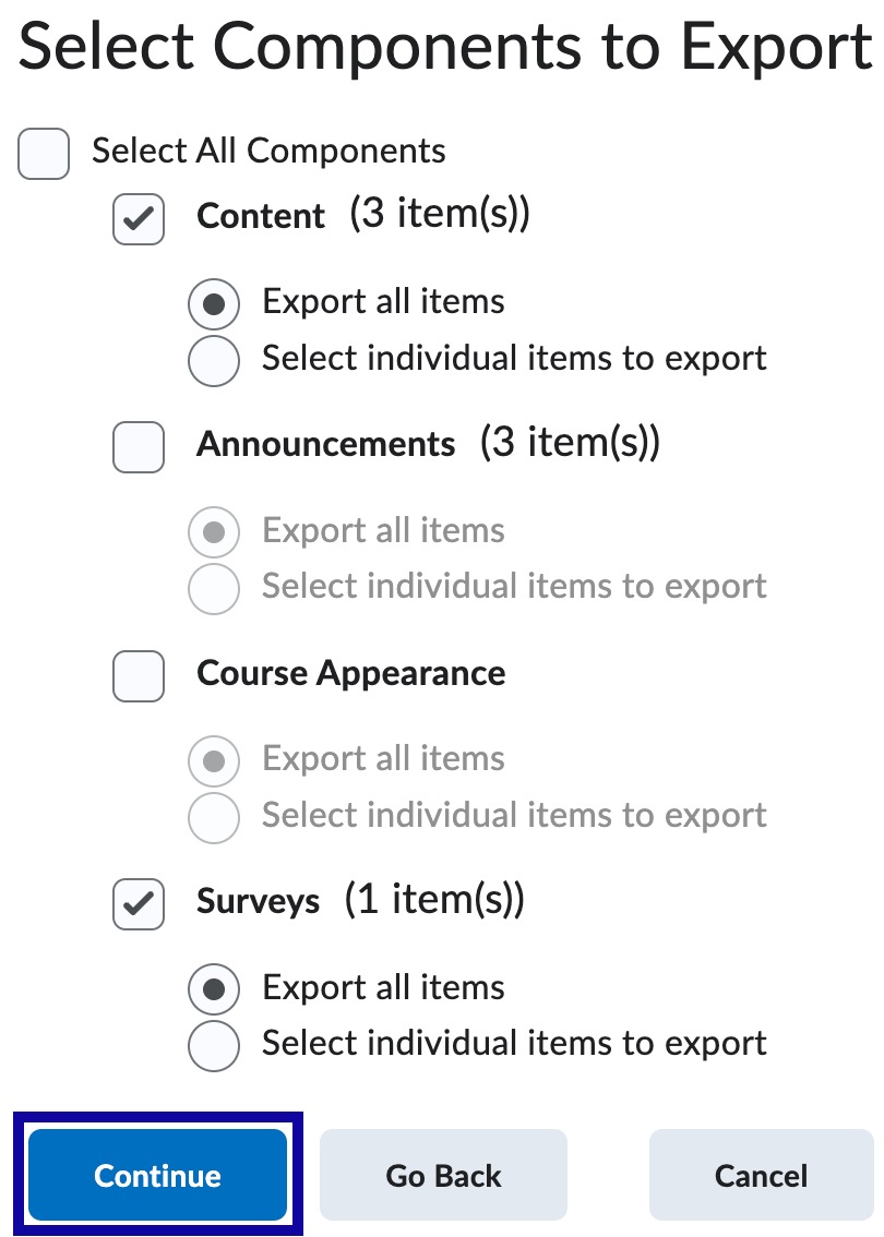 Checkbox next to each item to be exported should be selected, or users can select the Select All Components Checkbox to select all items.