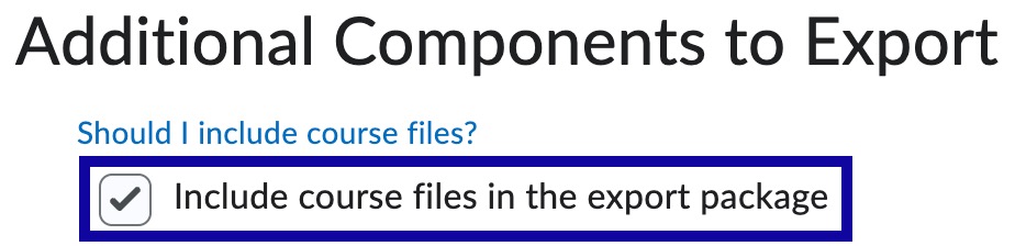 Select Include course files in the export package