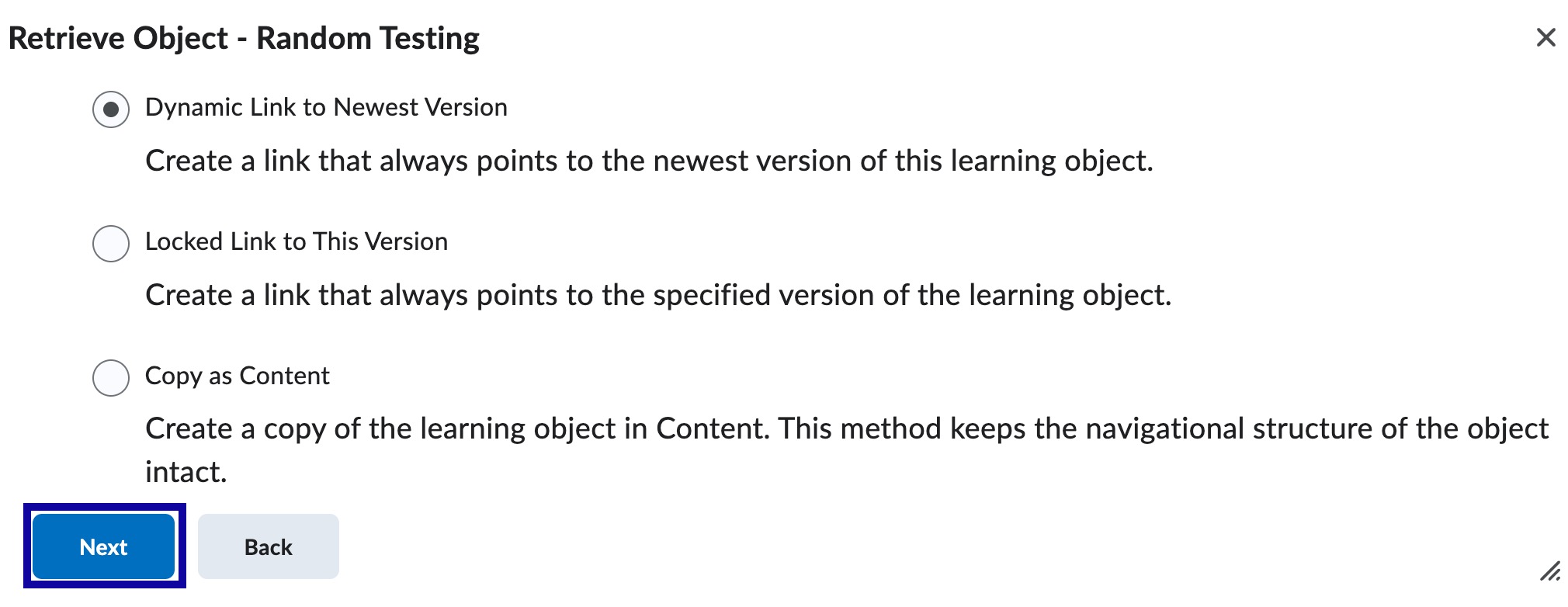 Radio button for one option under Retrieve Object should be selected.