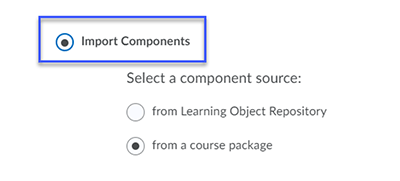 Radio button for Import Components selected.