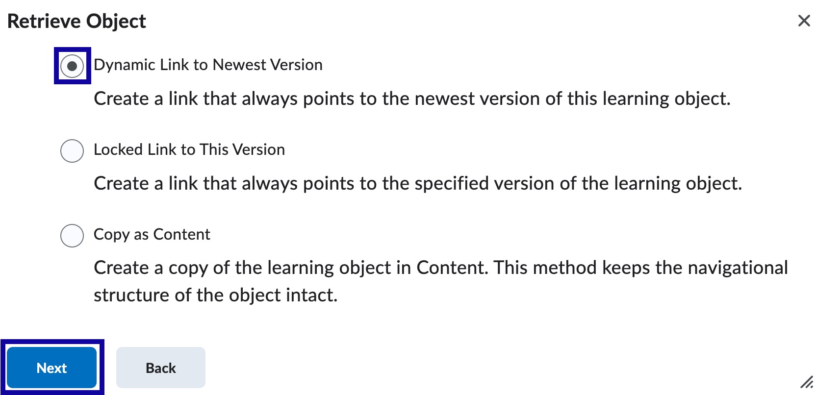 Select the radio button for the options presented to Retrieve Object.