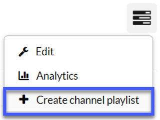 Select create channel playlist from dropdown.