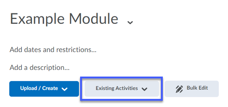 Screenshot of Add Exisiting Activities button in Content Module.