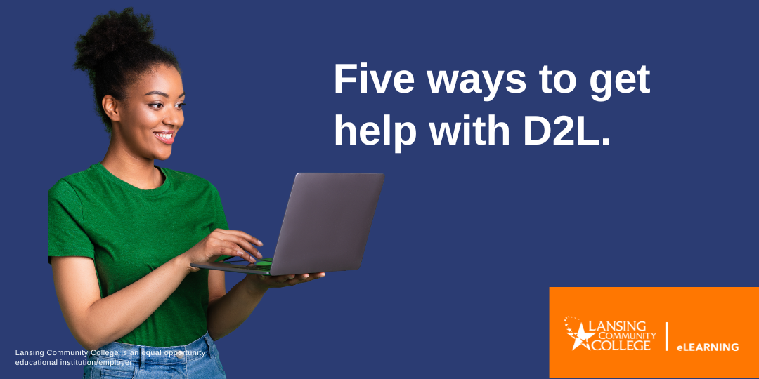Five Ways to Get Help with D2L
