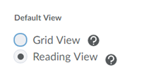 Select the Grid View or Reading View radio button