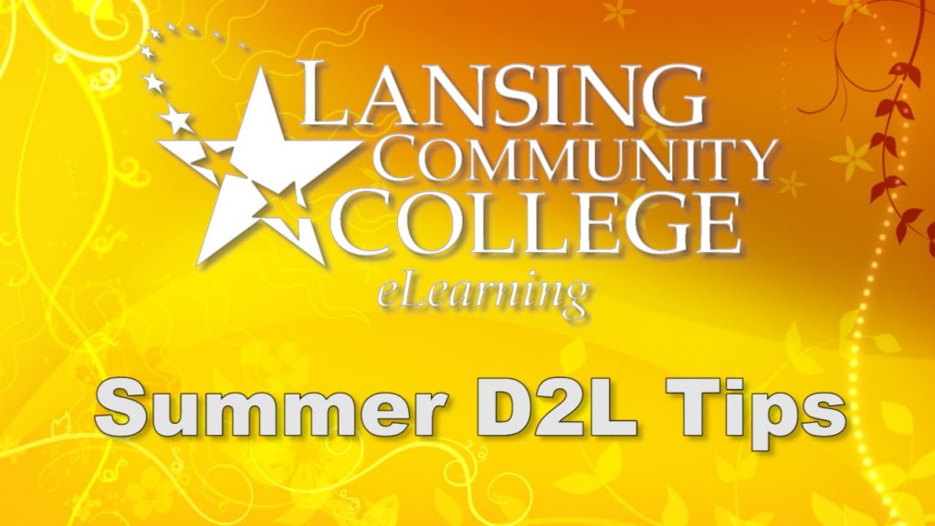 LCC eLearning Summer 2015 Semester D2L Tips for Students Student