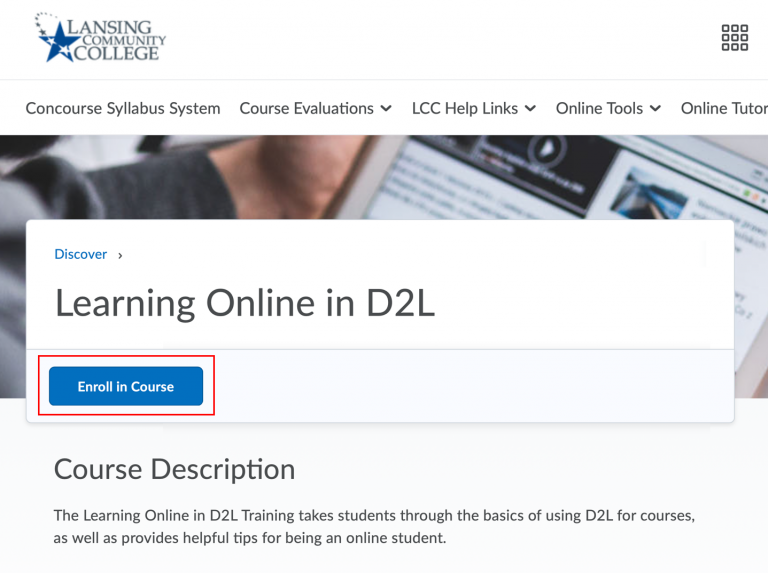 Registering for Learning Online in D2L at LCC Student Resource Site
