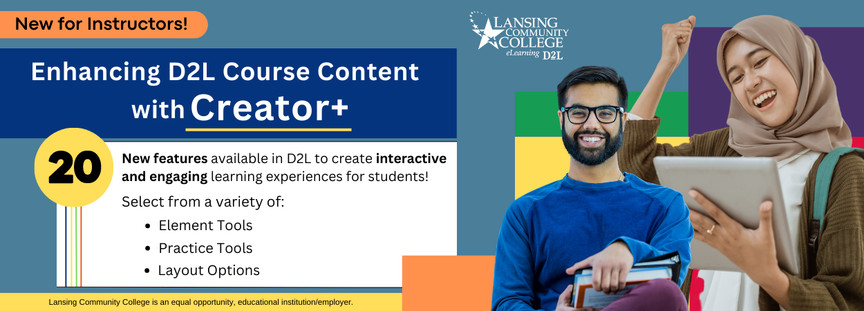 New features available in D2L to create interactive and engaging learning experiences for students!  Click here to learn more.