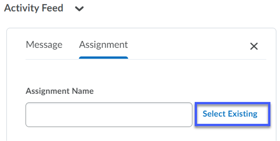 Activity Feed select existing assignment.