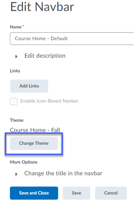 Select Change Theme to utilize a theme other than the course default.